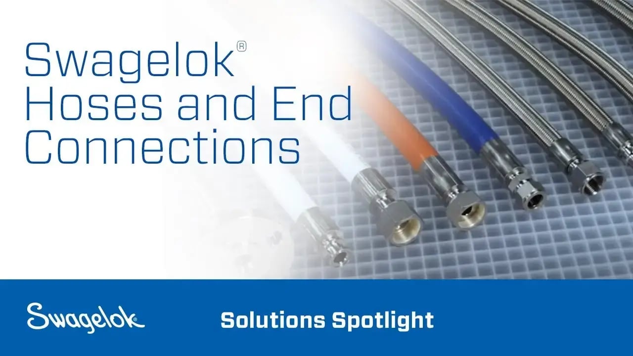 Swagelok Hoses and End Connections